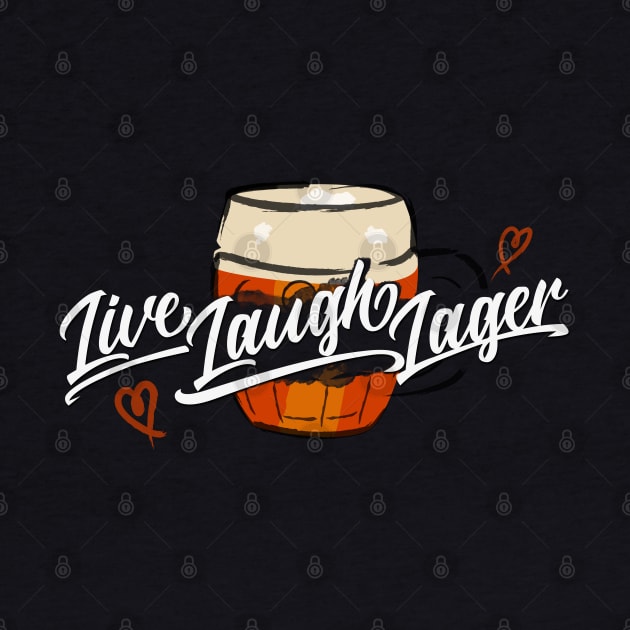 Live. Laugh. Lager. by HopNationUSA